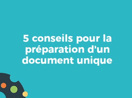 5 conseils pour la préparation d&#039;un document unique