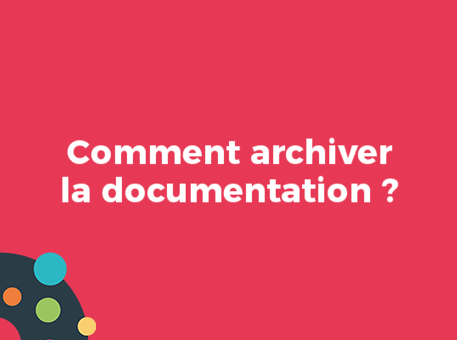 Comment archiver la documentation ?