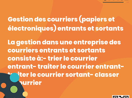 Definition Gestion des courriers (papiers et électroniques) entrants et sortants 