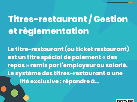 Definition Titres-restaurant / Gestion et règlementation 