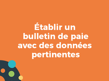 Établir un bulletin de paie avec des données pertinentes