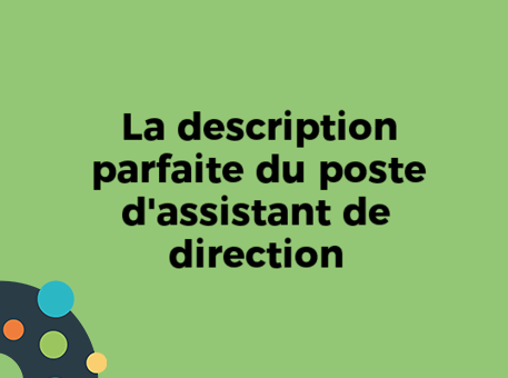 La description parfaite du poste d&#039;assistant de direction