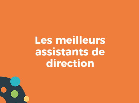 Les meilleurs assistants de direction