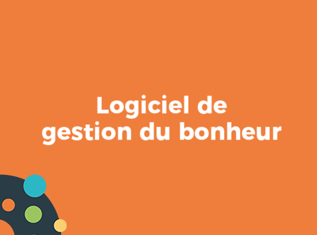 Logiciel de gestion du bonheur