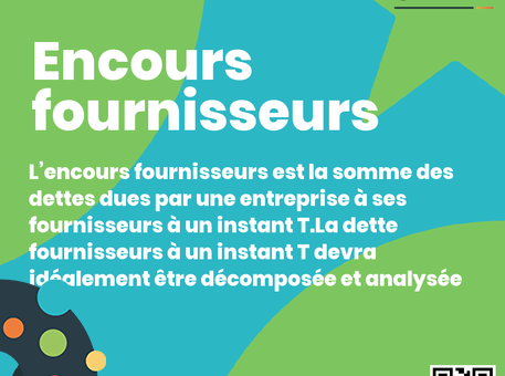 Qu&#039;est-ce que l&#039;encours fournisseurs ?