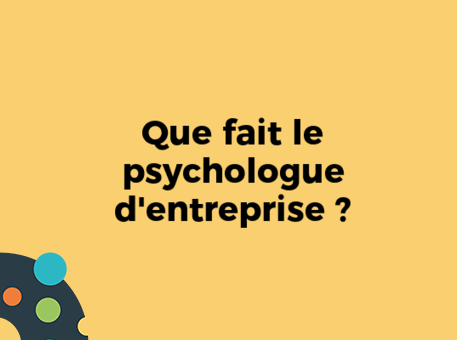 Que fait le psychologue d&#039;entreprise ?