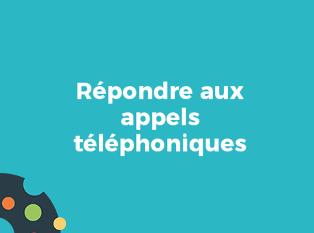 Répondre aux appels téléphoniques