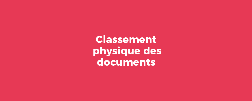 Classement physique des documents