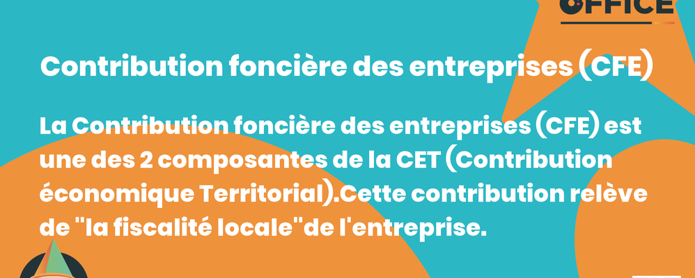 Definition Contribution foncière des entreprises (CFE) 