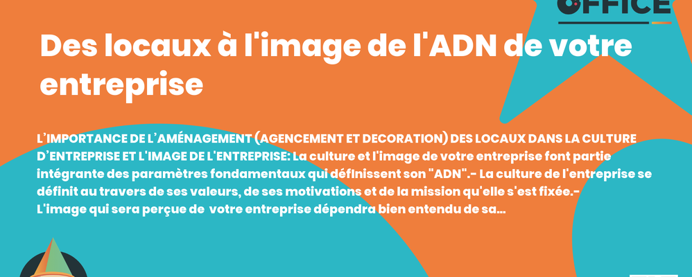 Definition Des locaux à l'image de l'ADN de votre entreprise 