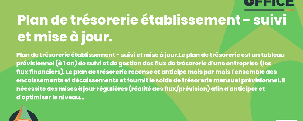 Definition Plan de trésorerie établissement - suivi et mise à jour. 