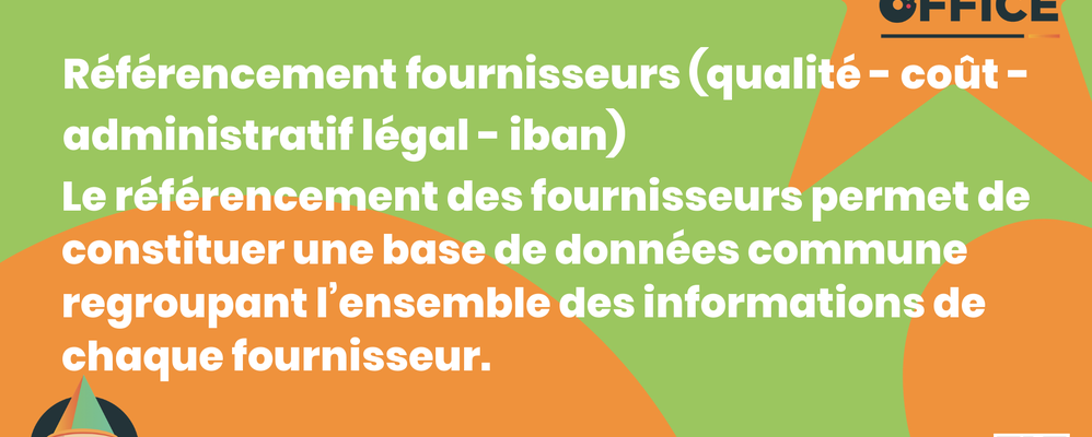 Definition Référencement fournisseurs (qualité - coût - administratif légal - iban) 