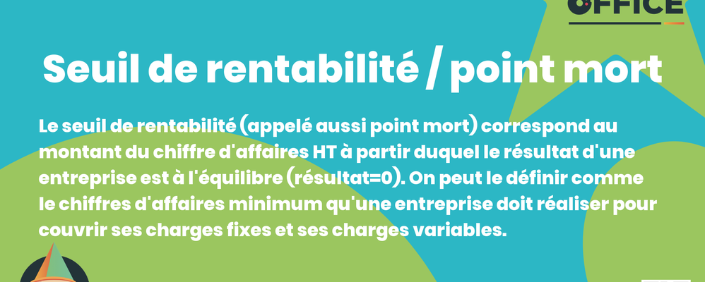 Definition Seuil de rentabilité / point mort 