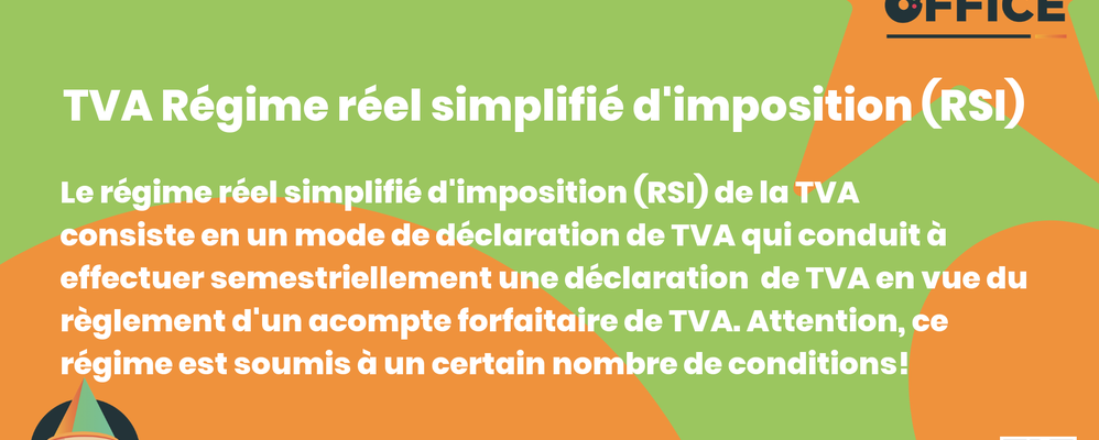 Definition TVA Régime réel simplifié d'imposition (RSI) 