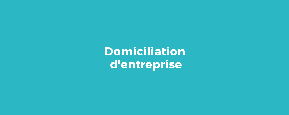 Domiciliation d'entreprise