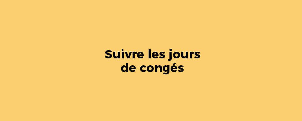 Suivre les jours de congés