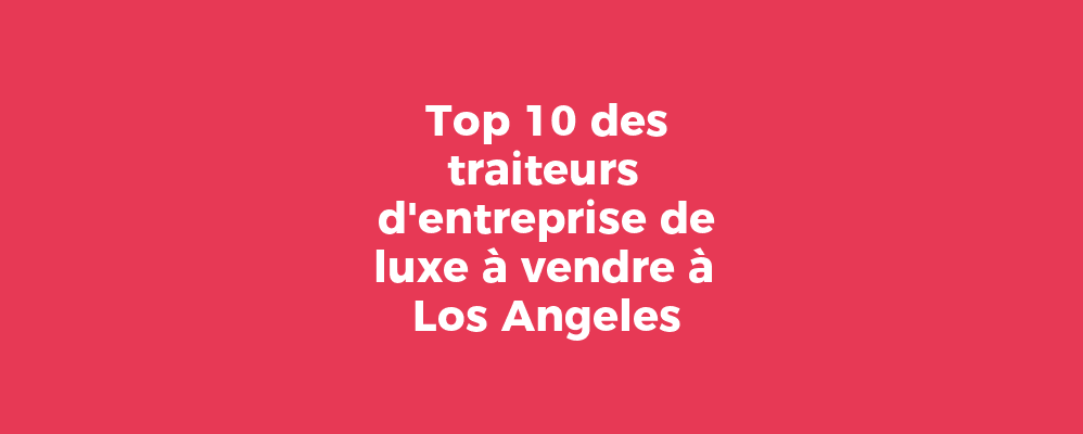 Traiteurs d'entreprise à Londres