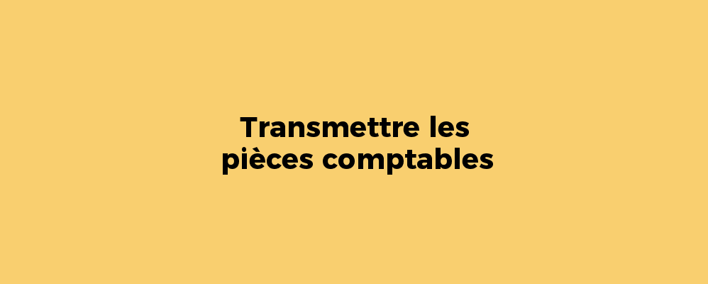 Transmettre les pièces comptables